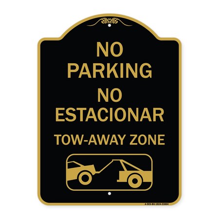 Signmission No Parking-No Estacionar Tow-Away Zone W/ Graphic, Black & Gold Alum Sign, 18" x 24", BG-1824-23804 A-DES-BG-1824-23804